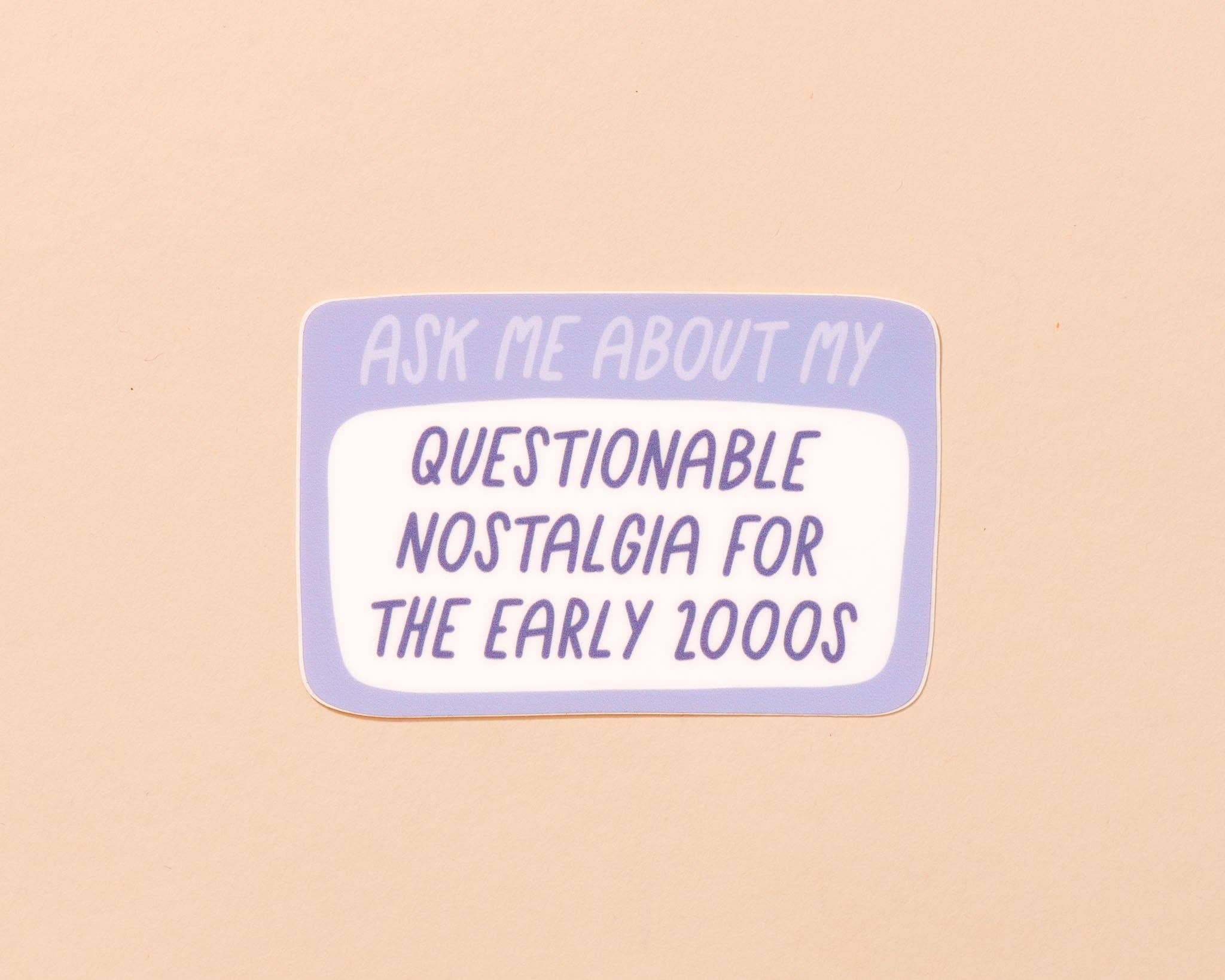 Questionable 2000s Nostalgia Vinyl Sticker