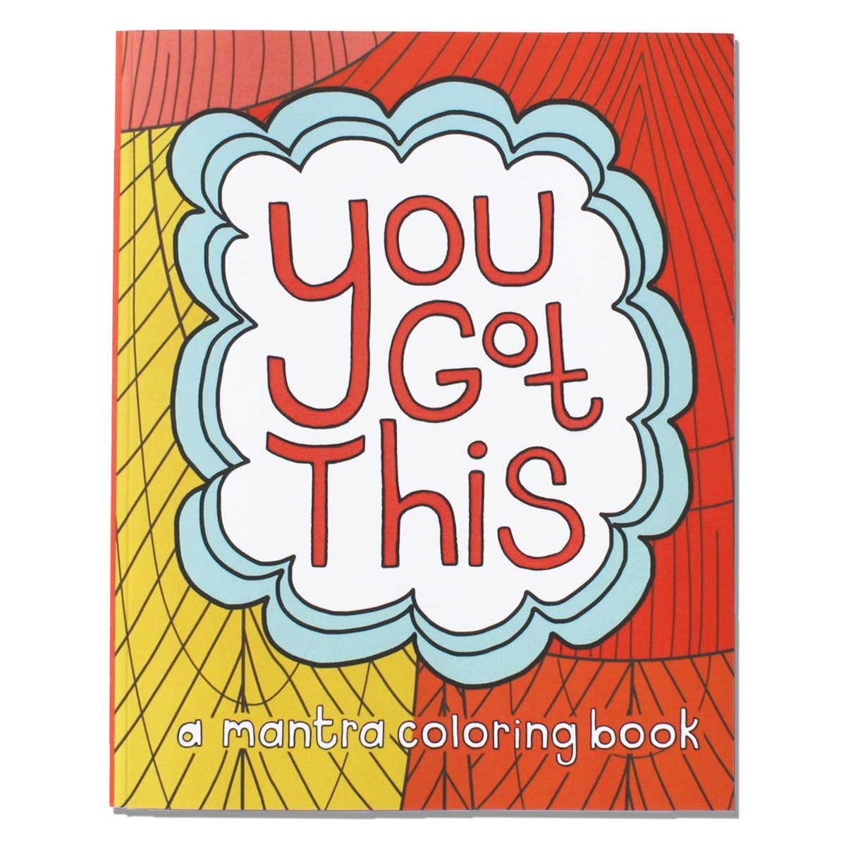 You Got This: A Mantra Coloring Book