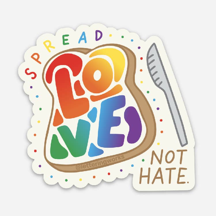 Spread Love Not Hate Pride Vinyl Sticker
