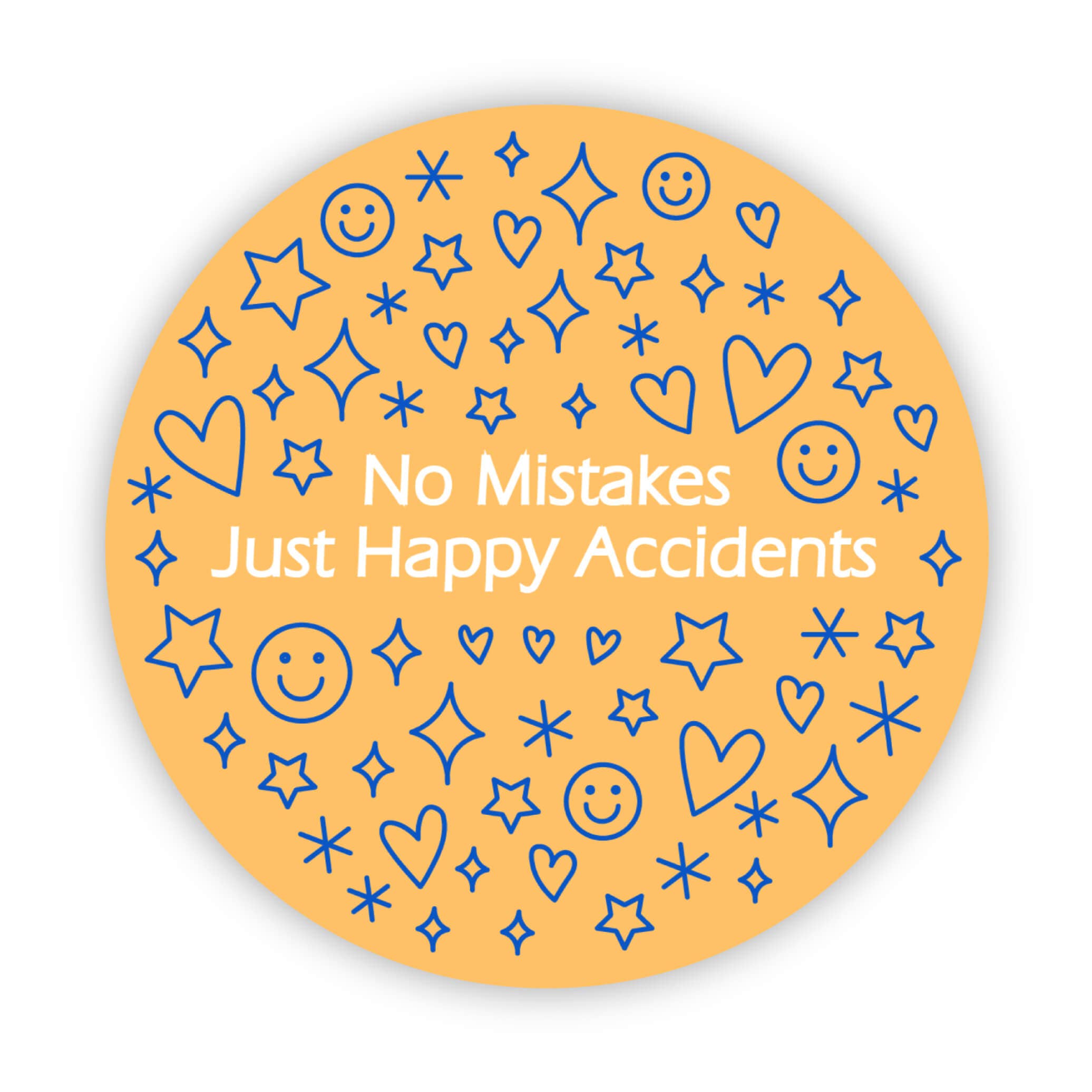 "No Mistakes. Just Happy Accidents" Orange Circle Sticker