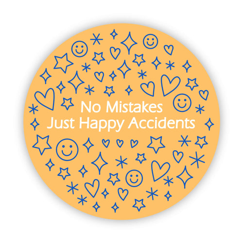 "No Mistakes. Just Happy Accidents" Orange Circle Sticker