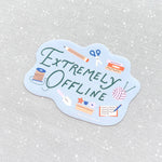 Extremely Offline vinyl sticker