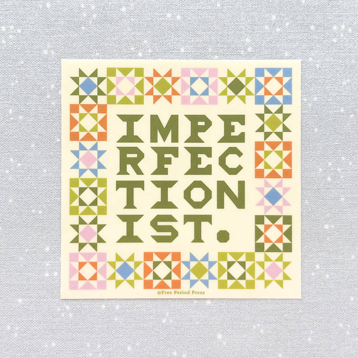 Imperfectionist Quilt vinyl sticker