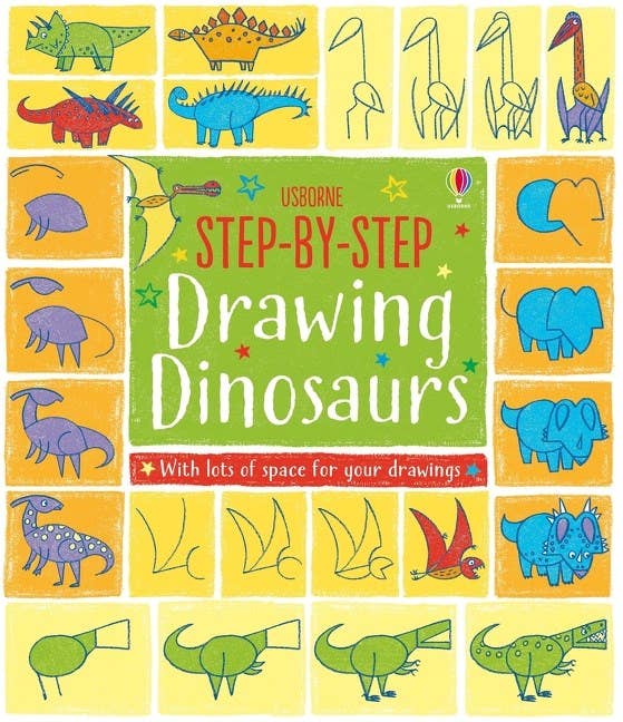 Step-By-Step Drawing Dinosaurs : Usborne