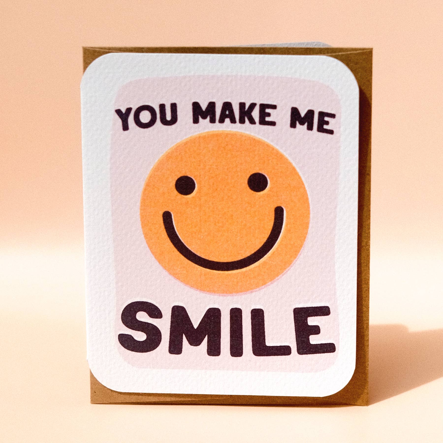 You Make Me Smile Card