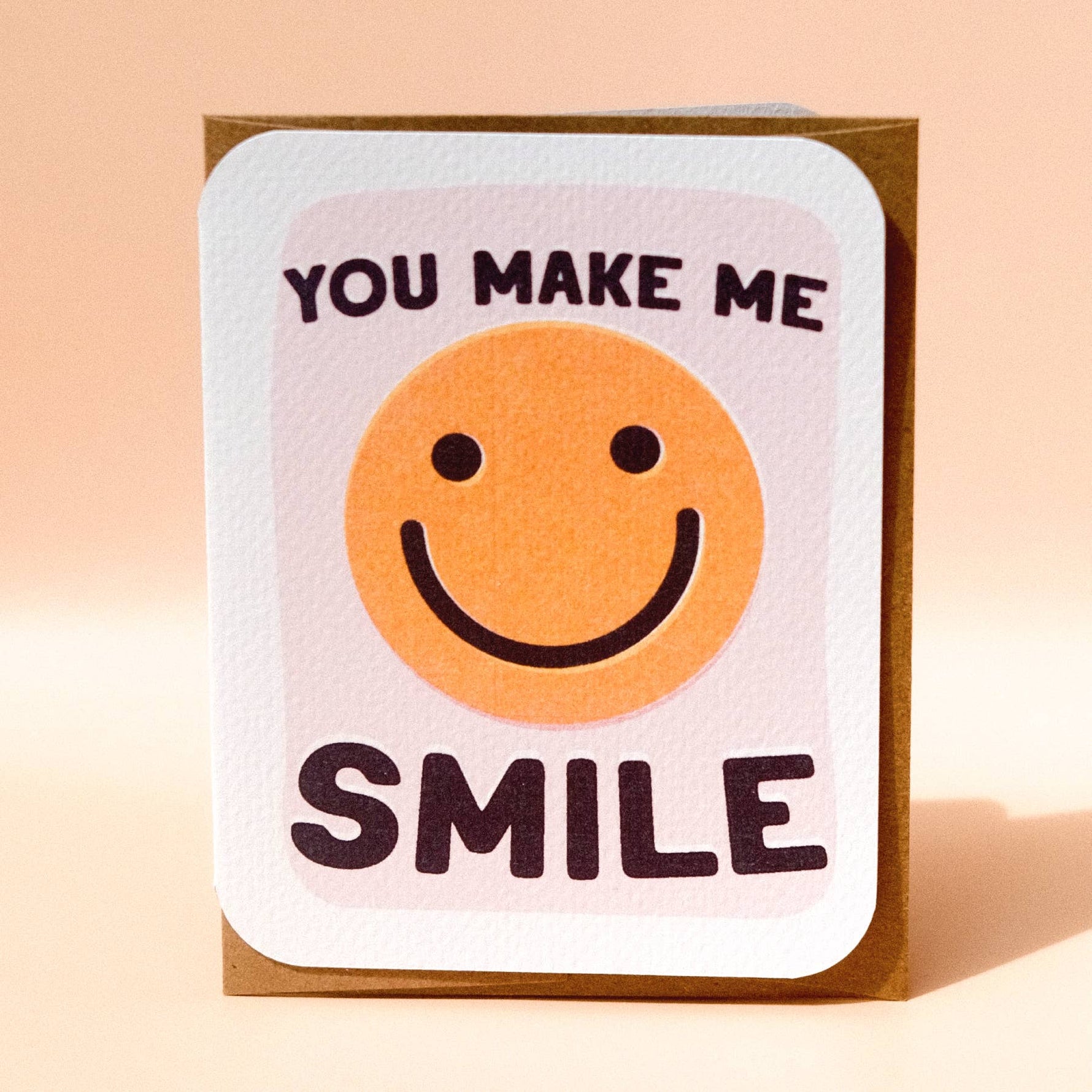 You Make Me Smile Card