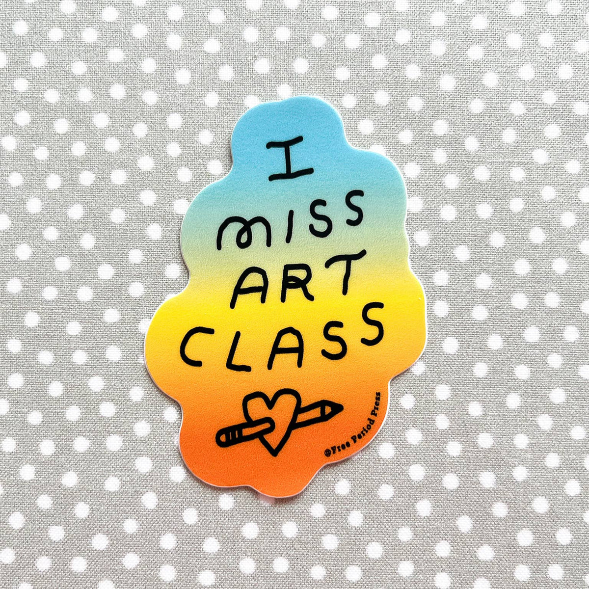 I Miss Art Class vinyl sticker