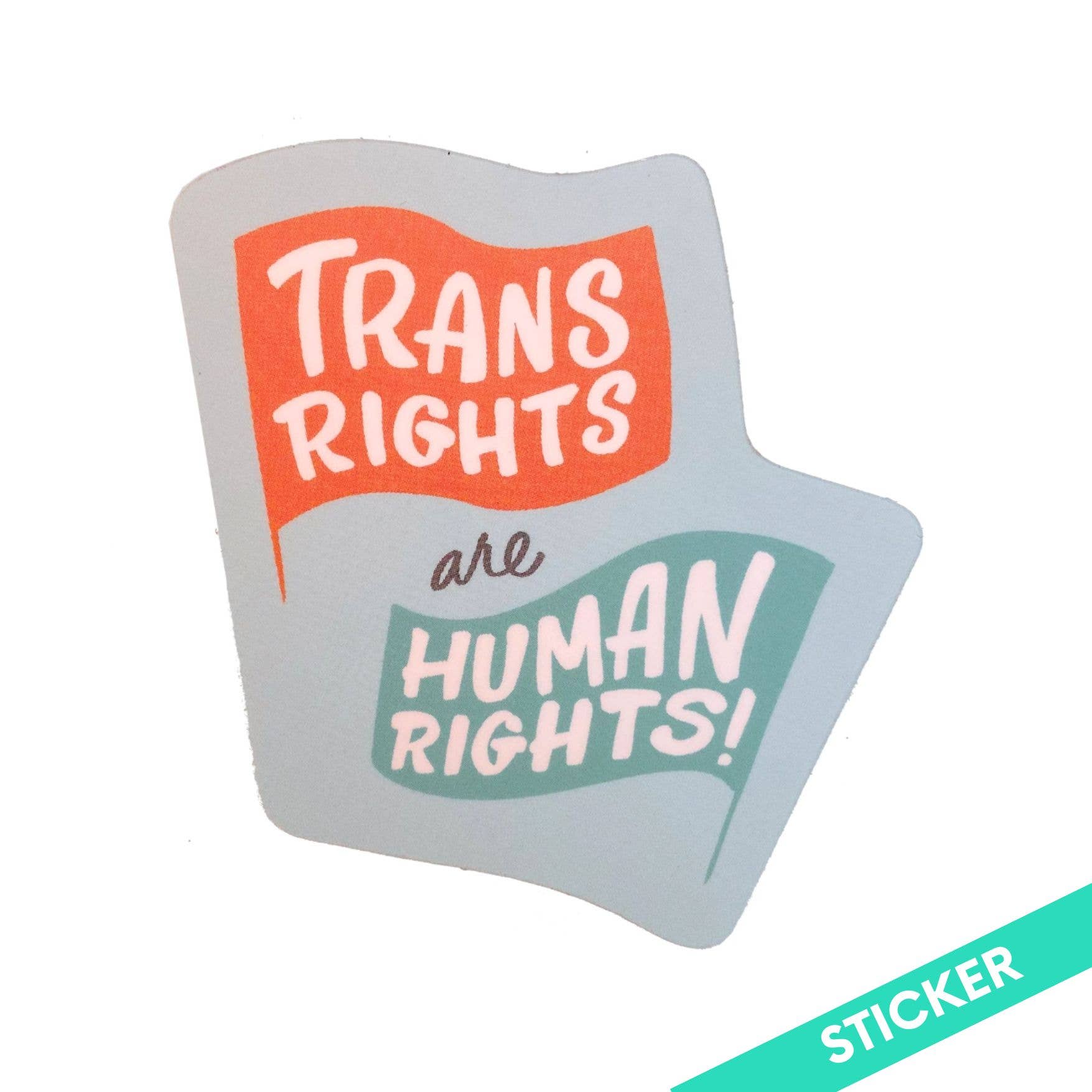 Trans Rights Are Human Rights Vinyl Sticker