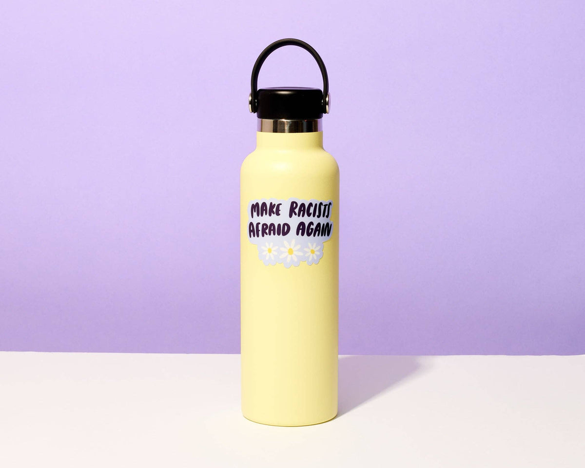 Make Racists Afraid Again vinyl sticker
