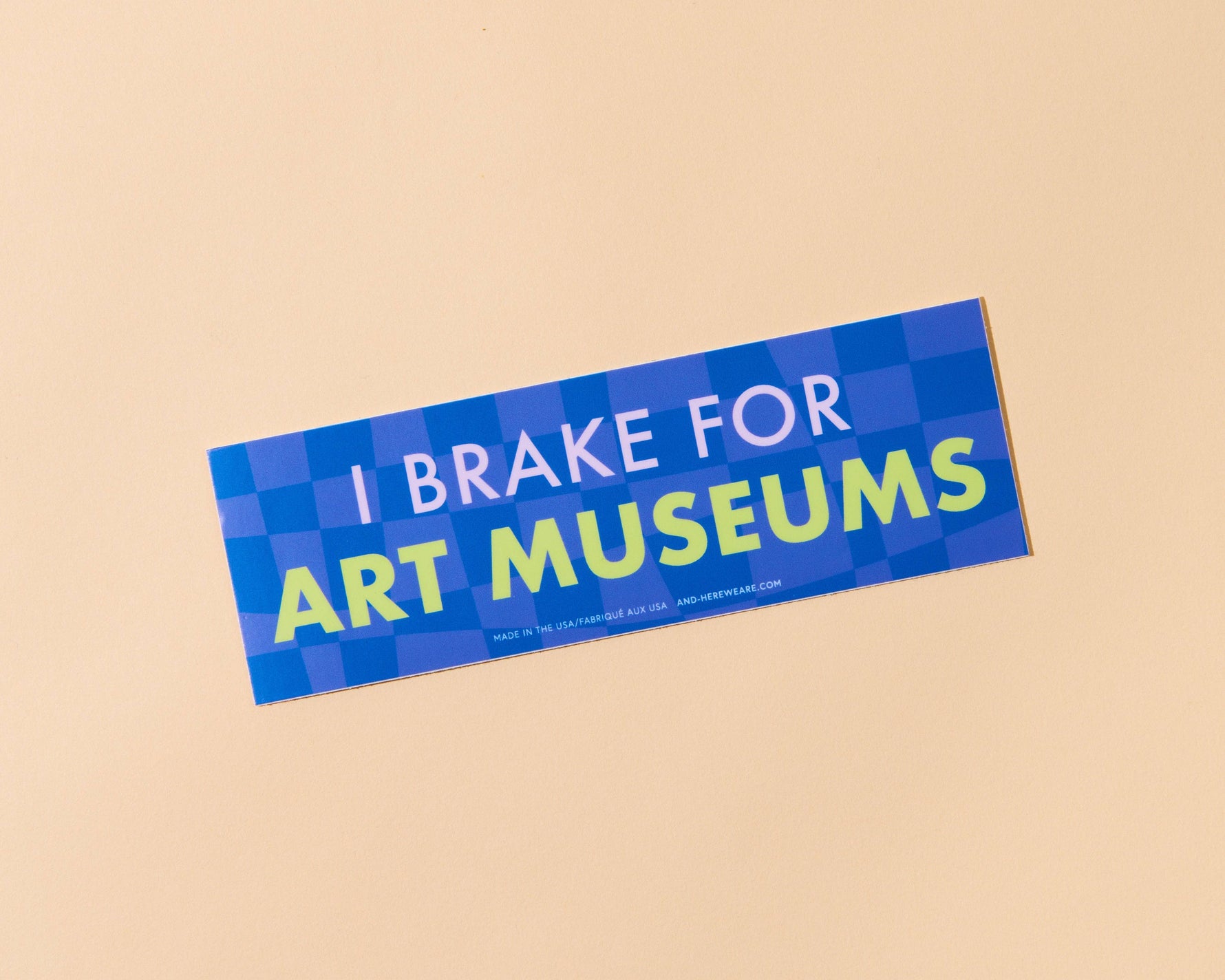 I Break for Art Museums - Vinyl Bumper Sticker