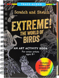 Extreme! The World of Birds Scratch and Sketch
