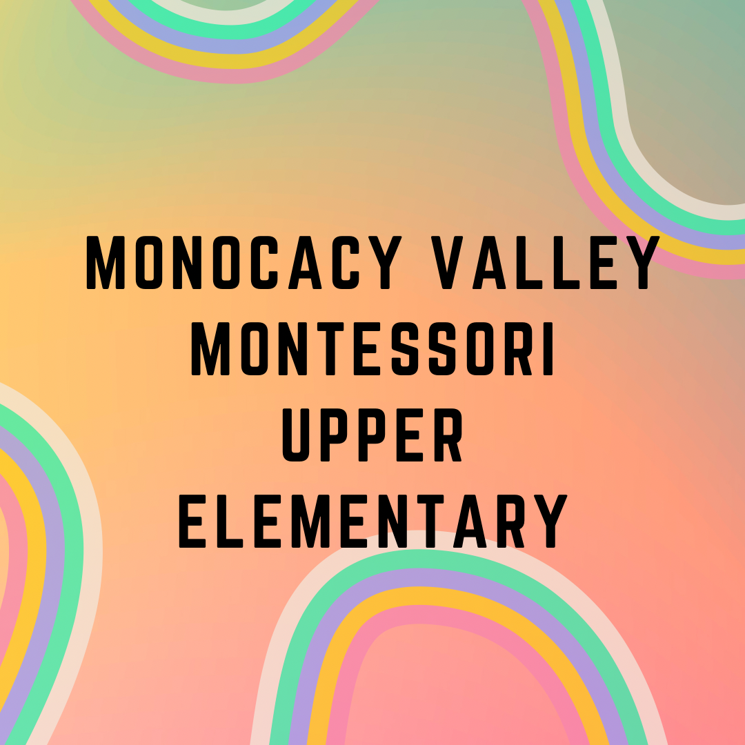 Monocacy Valley Montessori Upper Elementary