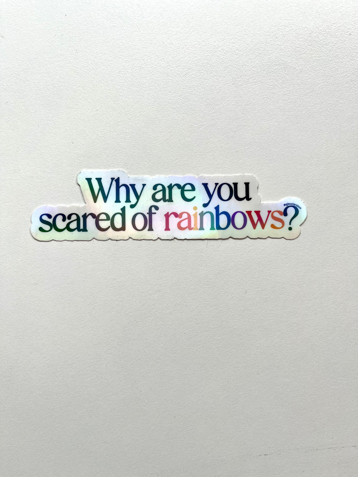 Why Are You Scared of Rainbows vinyl sticker