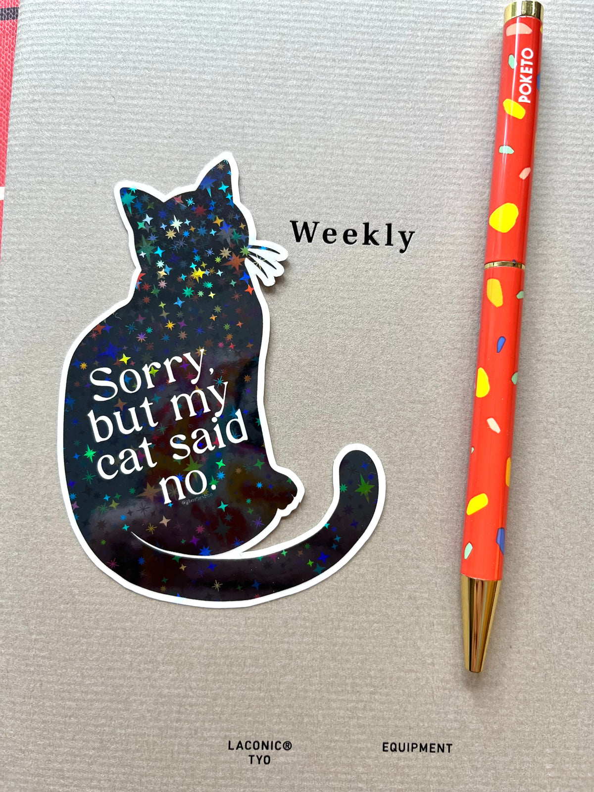 Sorry, But My Cat Said No vinyl sticker