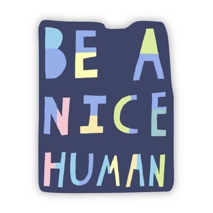 Be a Nice Human