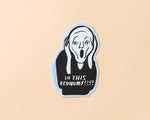 In This Economy?! Vinyl Sticker