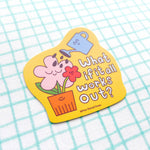 What If It All Works Out Garden vinyl sticker
