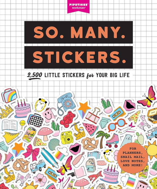 So. Many. Stickers. sticker book by Workman + Pipsticks