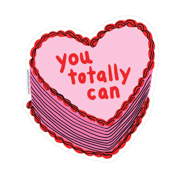 You Totally Can Vinyl Sticker